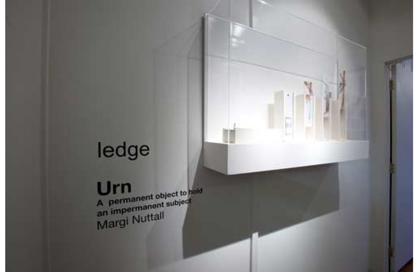 Ledge Gallery: The Urn, Ramp Gallery (2009)